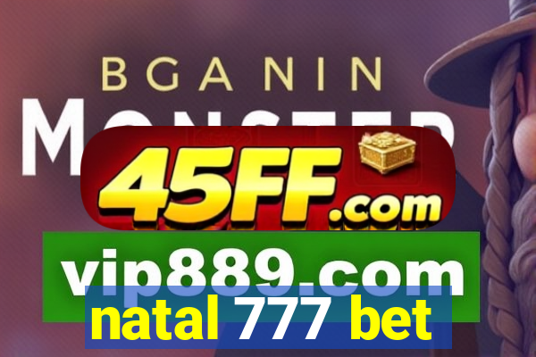natal 777 bet